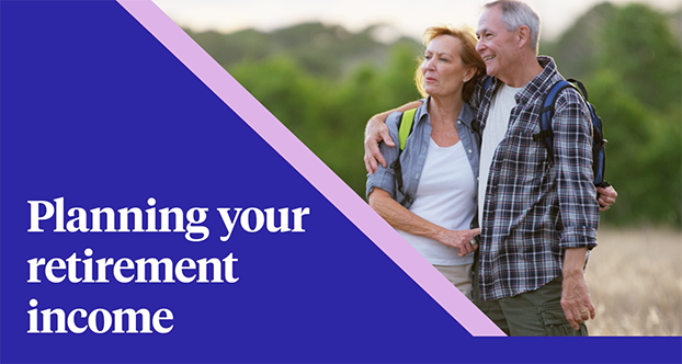 Planning your retirement income